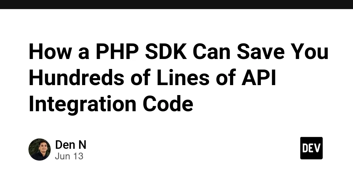 Как PHP SDK может сэкономить вам сотни строк кода интеграции с API