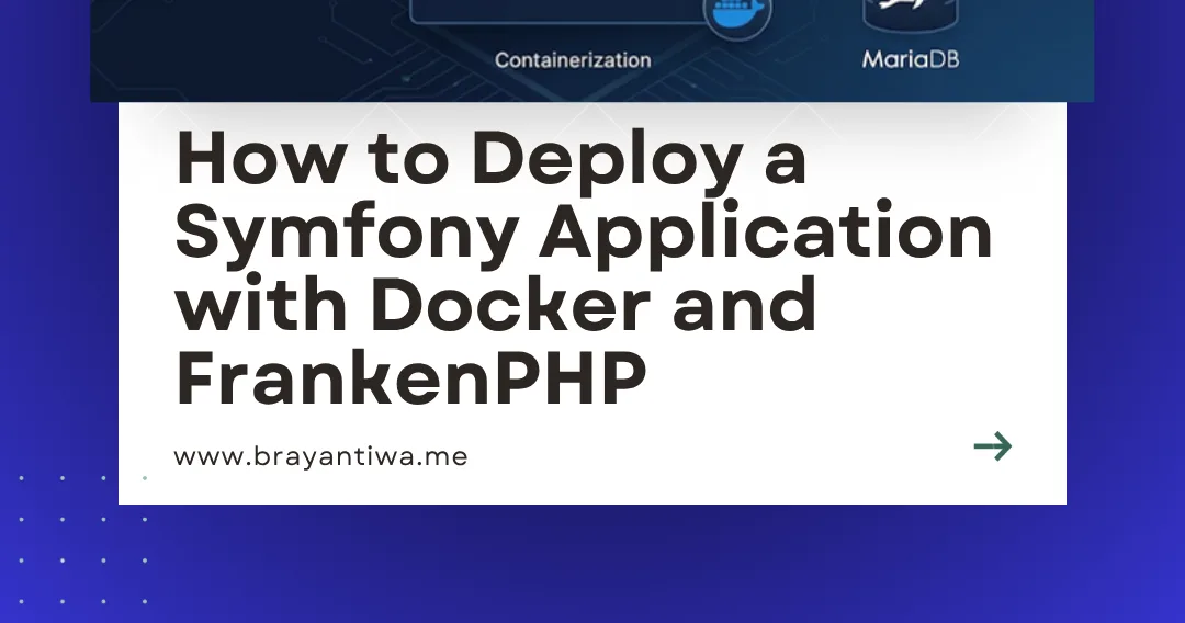 Как развернуть Symfony приложение с помощью Docker и FrankenPHP