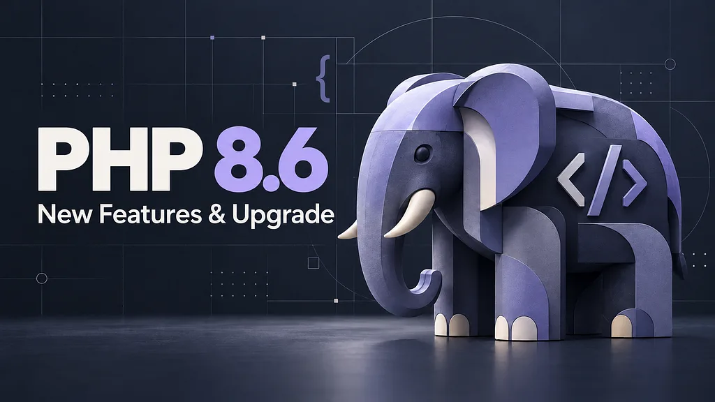PHP 8.6: Важные фичи и то, что может сломаться при обновлении