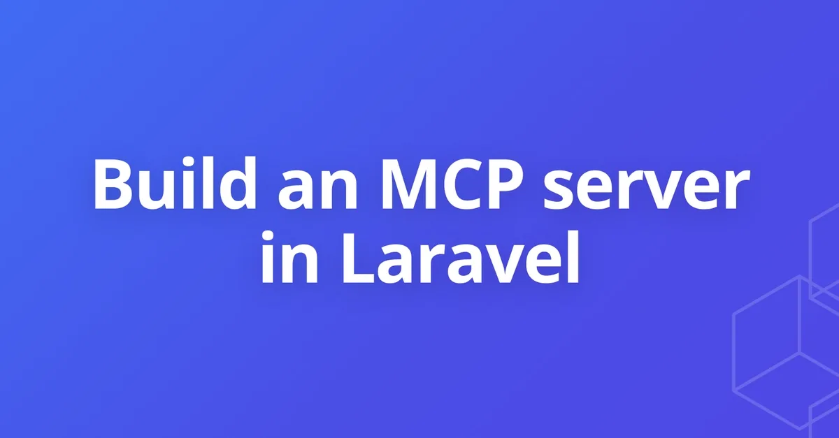 Используйте Laravel для создания собственного MCP server